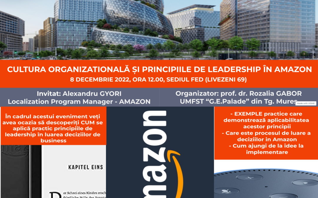 Cultura organizationala si principiile de leadership in Amazon – eveniment organizat de UMFST