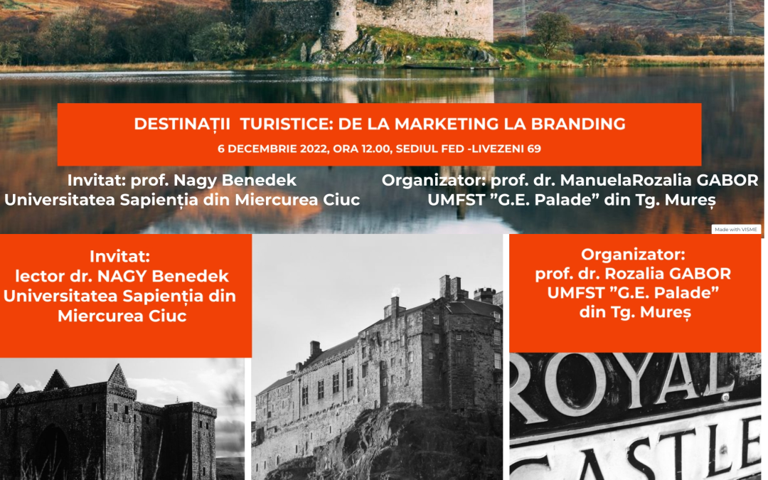 Destinatii turistice, de la marketing la branding – eveniment organizat de UMFST